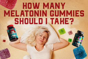 How Many Melatonin Gummies Should I Take?